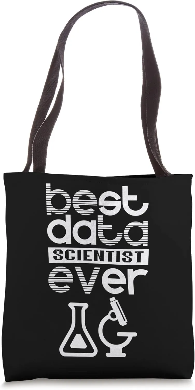 Best Data Scientist Ever Analyst Analytics Science Tote Bag