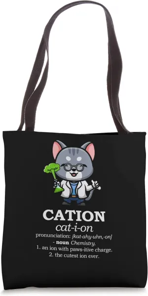 Cation Cat-i-on Feline Cat Chemistry Science Experiment Tote Bag