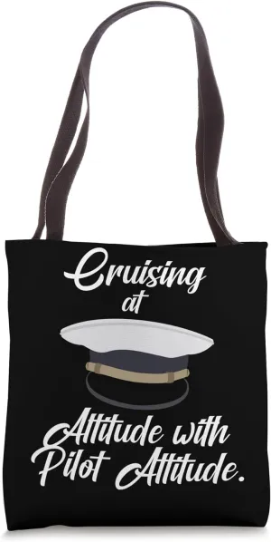 Cruising at Altitude with Pilot Attitude Tote Bag