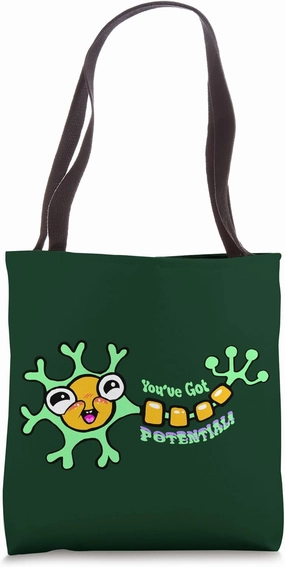Cute Motivation Neuron- Science Joke- You've Got Potential Tote Bag