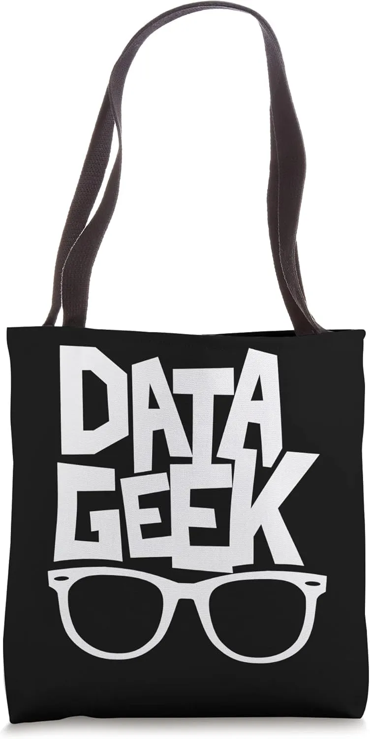 Data Geek Scientist Analysis Geek Analyst Science Tote Bag
