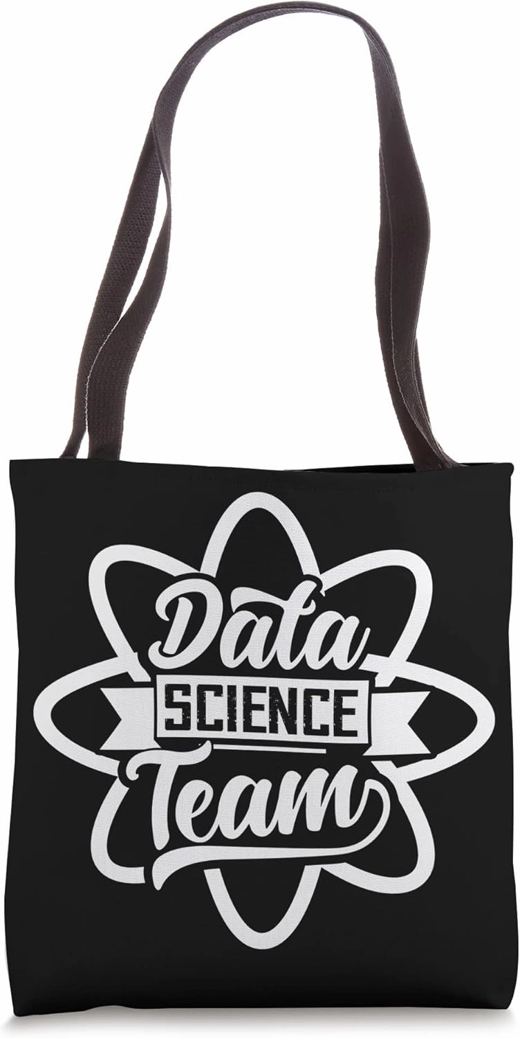 Data Science Team Scientist Analyst Analytics Tote Bag