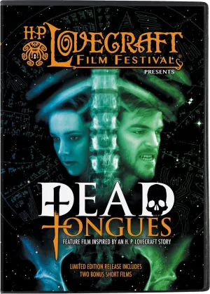 Dead Tongues - an H. P. Lovecraft Film Festival Feature Presentation