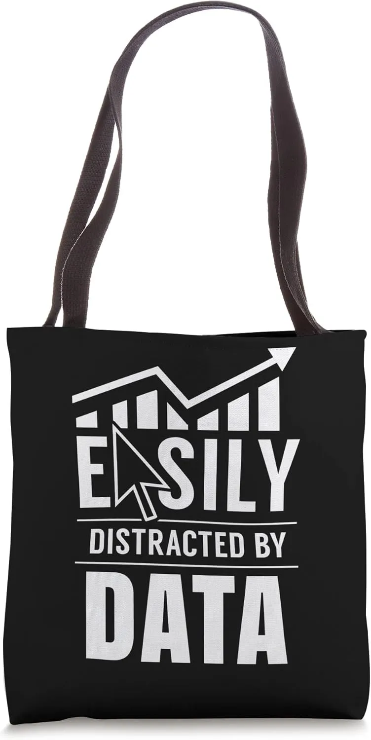 Easily distracted by data Analysis Geek Scientist Analyst Tote Bag