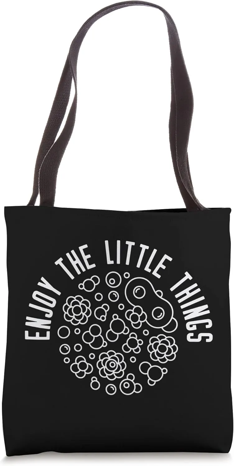 Enjoy The Little Things Microbes and Bacteria Microbiologist Tote Bag