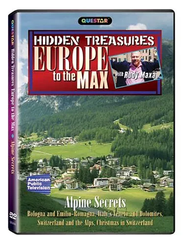 Europe to the Max: Hidden Treasures - Alpine Secrets