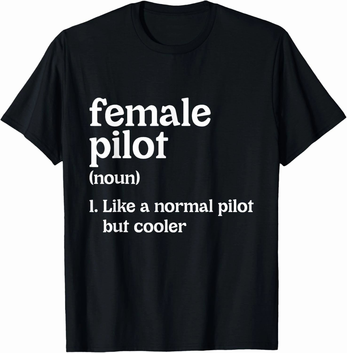 Female Pilot Definition Aviators Graphic Airplanes Aviation T-Shirt
