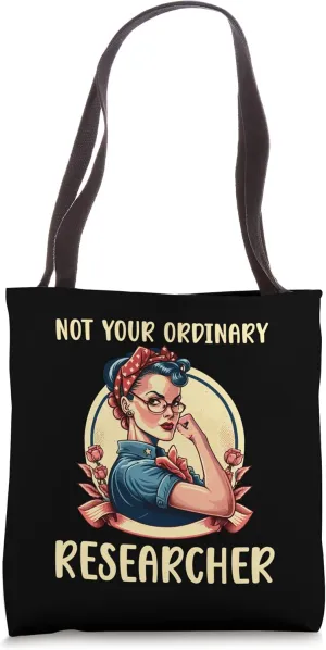Funny Cute Not Your Ordinary Researcher Woman Tote Bag