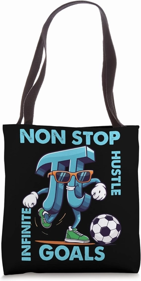 Funny Math Joke Puns Pi Humor non stop hustle infinite goals Tote Bag