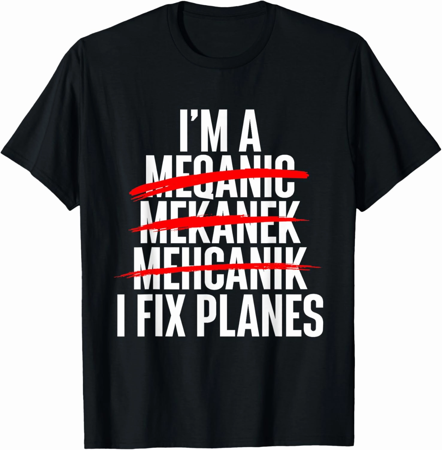 I Fix Planes - Aircraft Mechanic Plane Aviation Technician T-Shirt