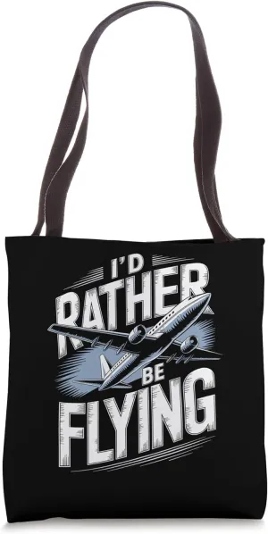 I'd Rather Be Flying Airplane Pilot Aviator Navigator Tote Bag