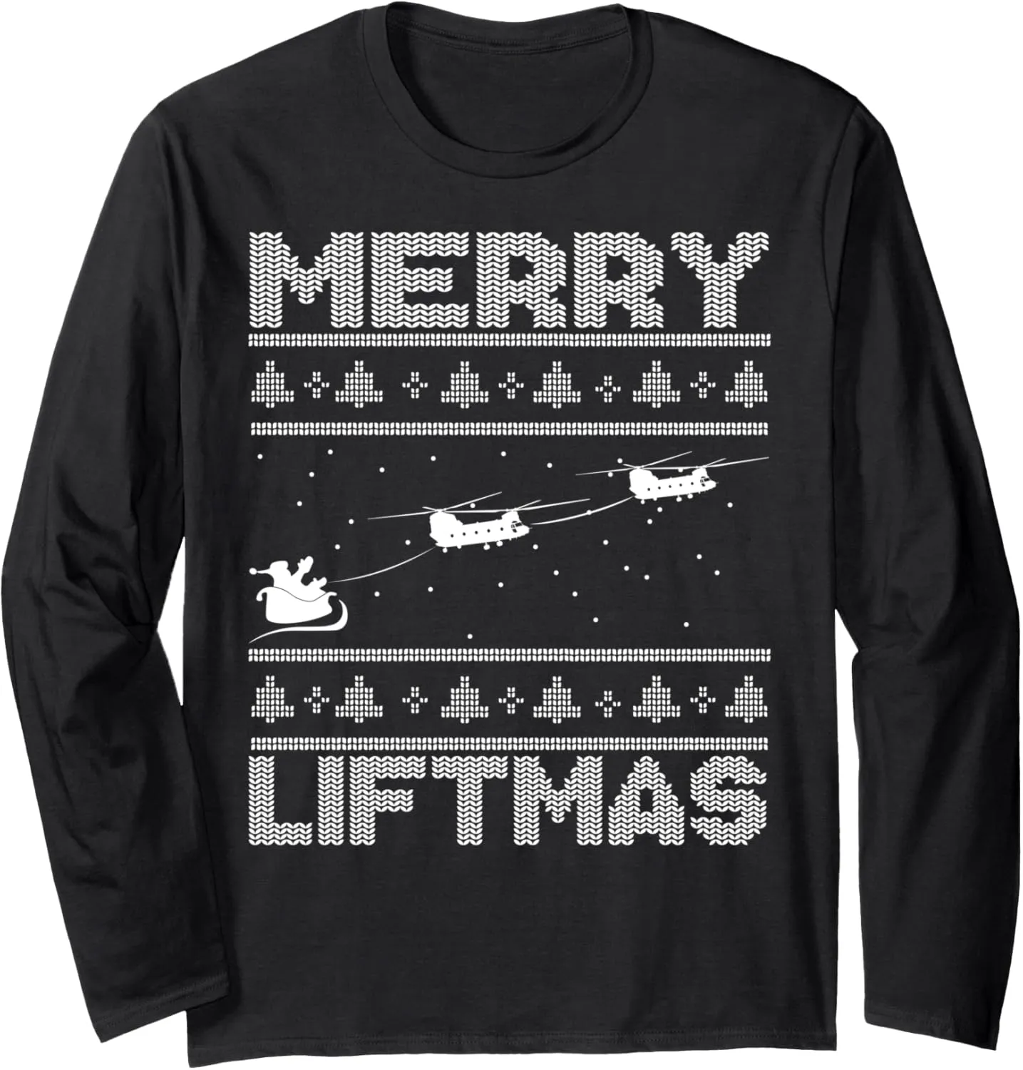 Merry Liftmas Chinook Helicopter Ugly Christmas Chinook Long Sleeve T-Shirt