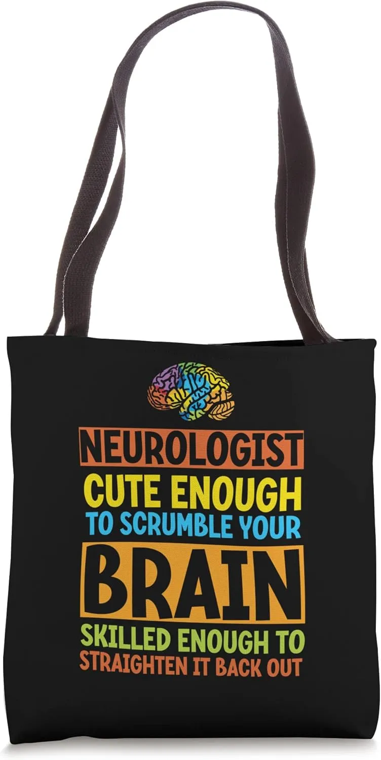 Neurologist Cute Enough To Scramble Your Brain | Neurology Tote Bag