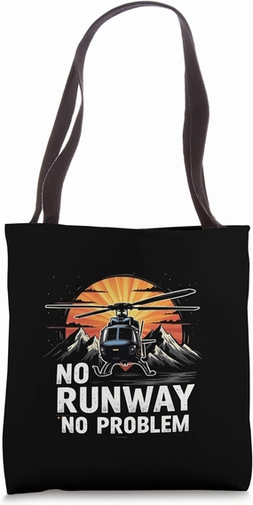 No runway no problem - Helicopter lover Tote Bag