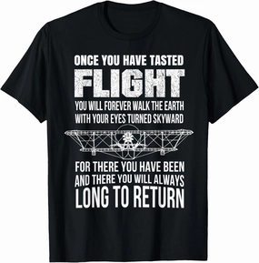 Once You Have Tasted Flight Da Vinci T-Shirt Aviation Quote T-Shirt