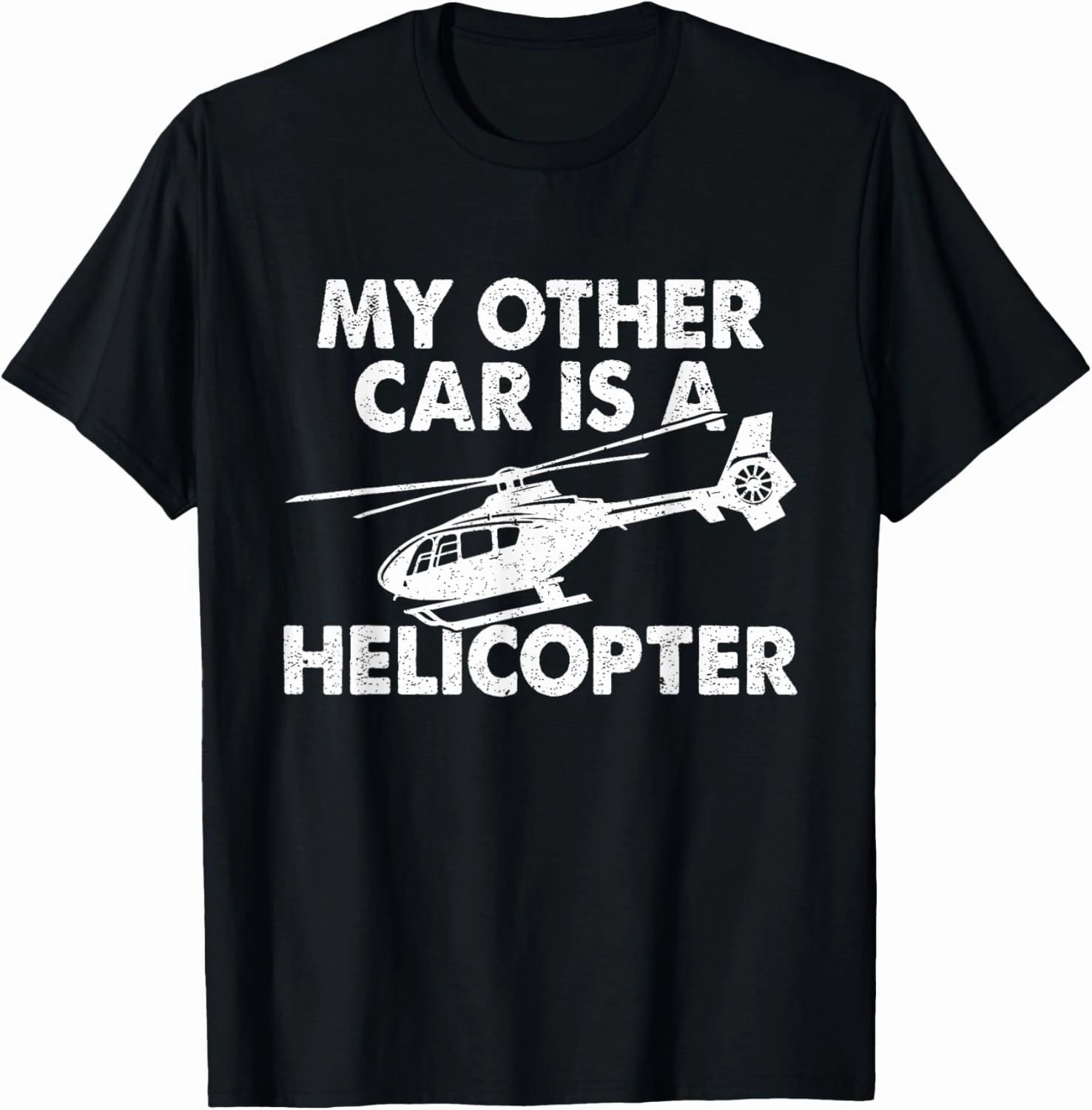 Other Car Is A Helicopter - Aviation Fan Mechanic Helicopter T-Shirt