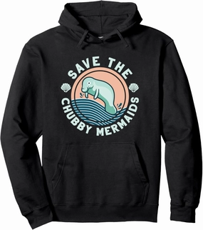 Save the Chubby Mermaids Cute Funny Manatee Pullover Hoodie