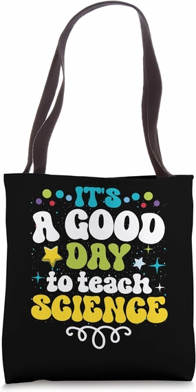 Science Teacher It's A Good Day To Teach Science Cute Groovy Tote Bag