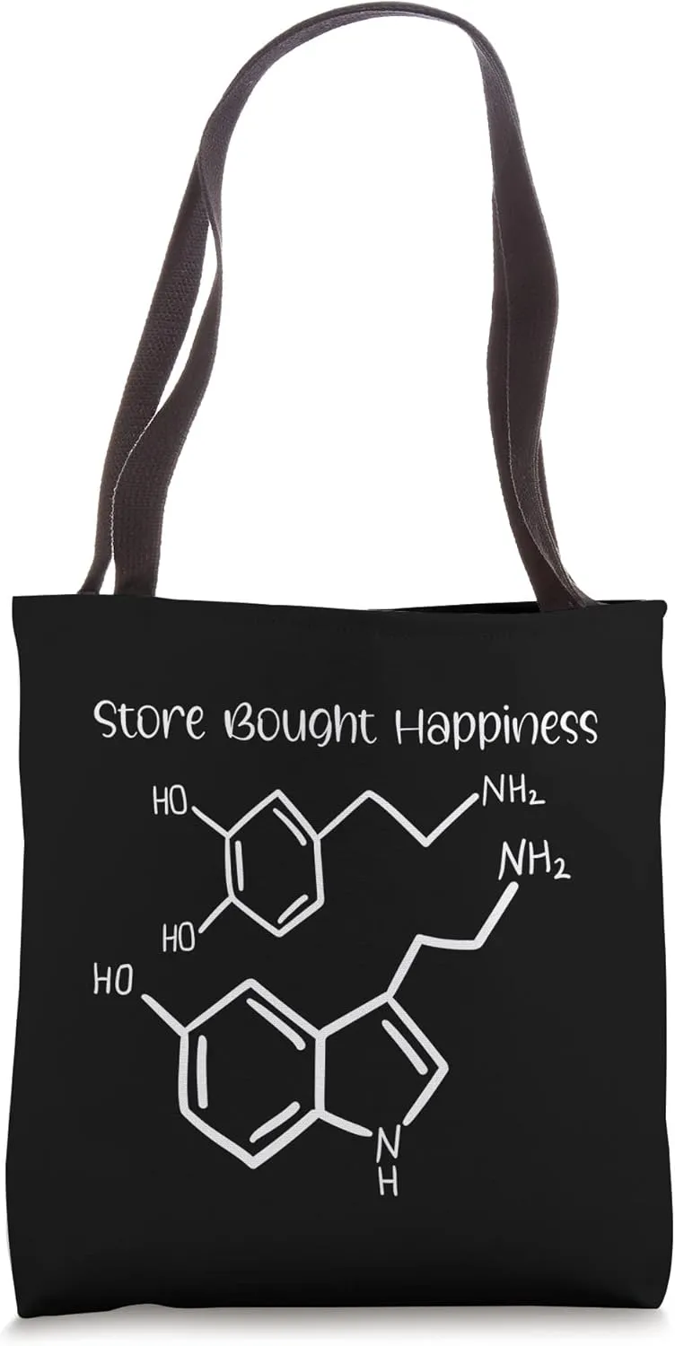 Serotonin and Dopamine molecules store bought happiness Tote Bag