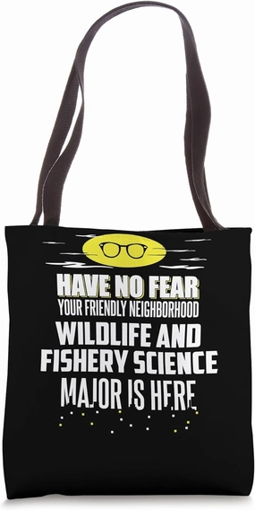 Super Wildlife And Fishery Science Major Graphic - Have No F Tote Bag