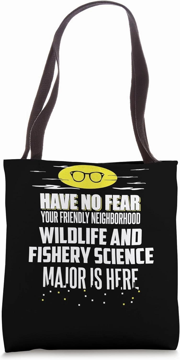 Super Wildlife And Fishery Science Major Graphic - Have No F Tote Bag