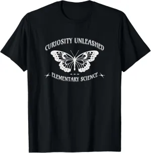 Teachers: Curiosity Unleashed Elementary Science T-Shirt