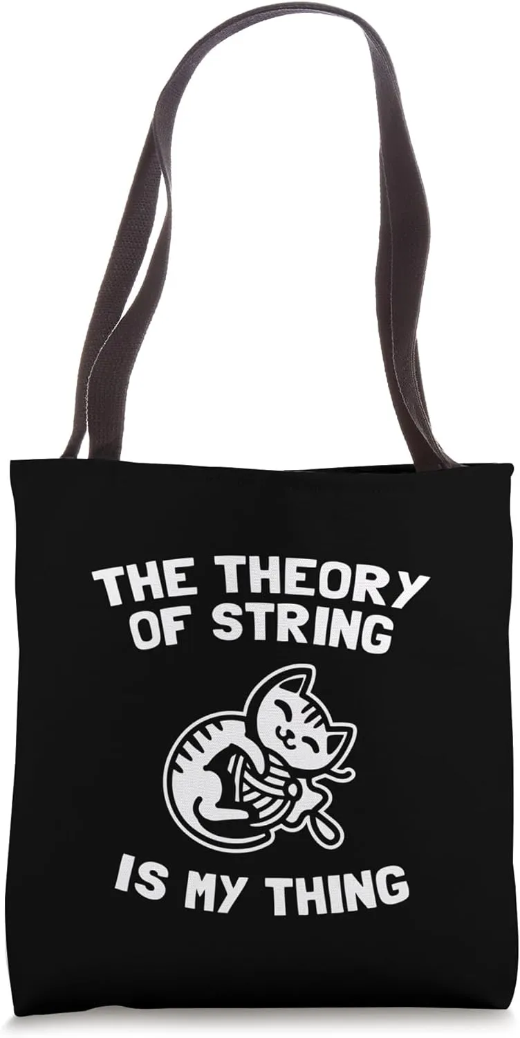 The Theory Of String Is My Thing Cute Cat Physics Lover Joke Tote Bag