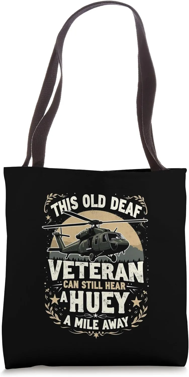 Veteran can still hear a huey a mile away - Helicopter lover Tote Bag